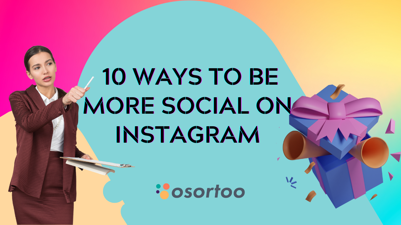 10 ways to be more social on Instagram